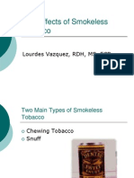 Oral Effects of Smokeless Tobacco