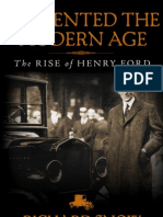 I INVENTED THE MODERN AGE: The Rise of Henry Ford by Richard Snow