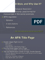 What Is APA Style, and Why Use It?: The Most Commonly Used Format For Manuscripts in The Social Sciences. APA Regulates