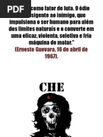 O ódio como fator de luta