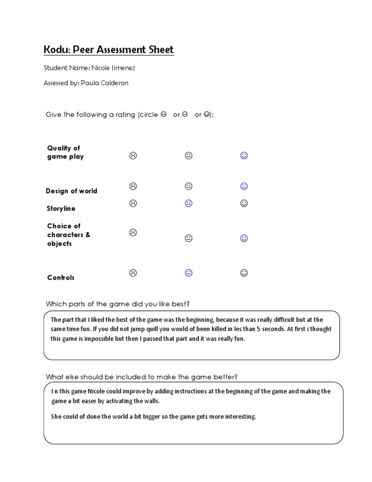 Kodu: Peer Assessment Sheet: Student Name: Nicole Jimenez Assessed By ...