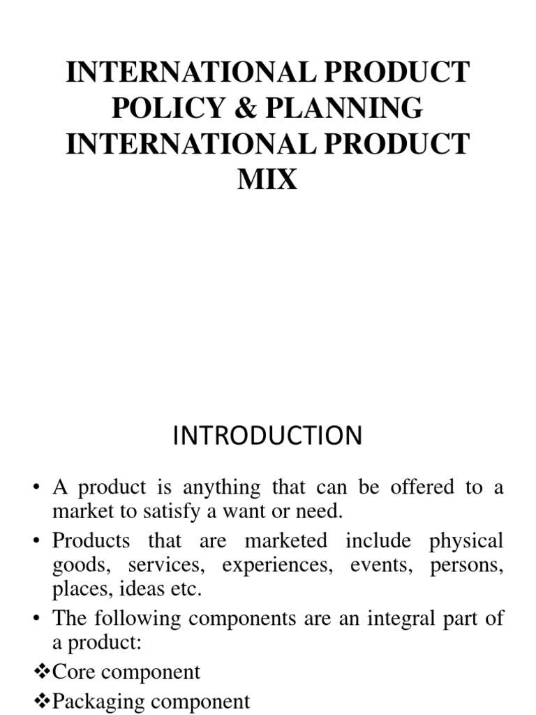 International Product Policy & Planning International Product Mix
