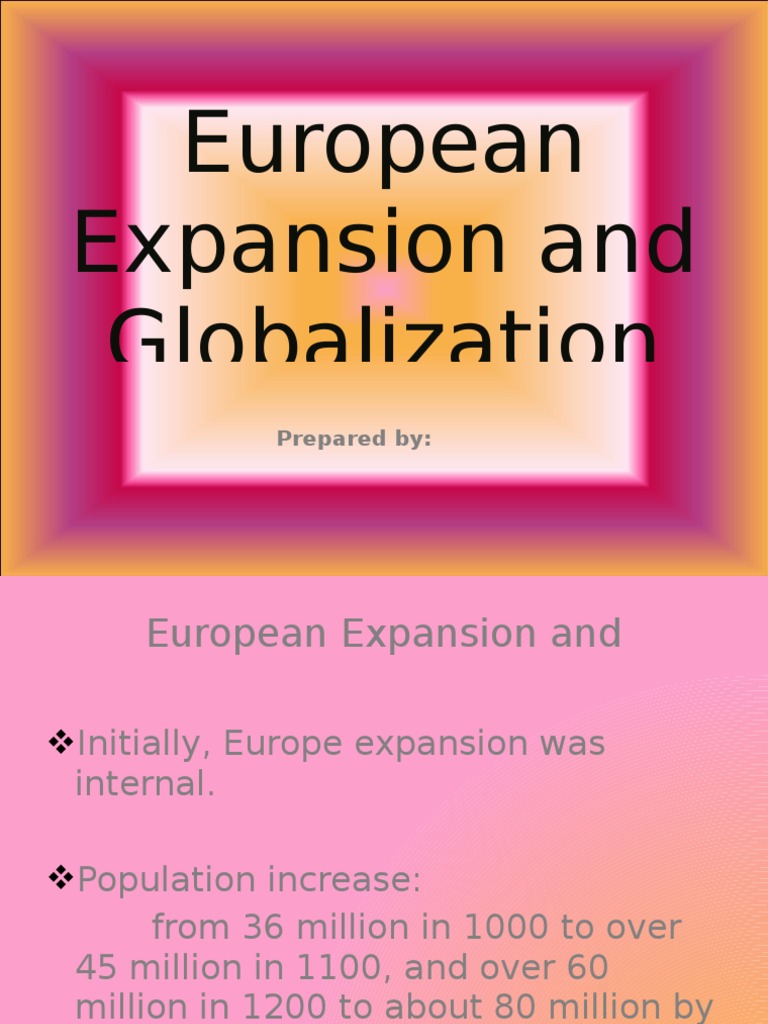 (28) European Expansion Colonialism Globalization