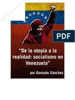 De La Utopia A La Realidad Socialismo en Venezuela - Gonzalo Sánchez