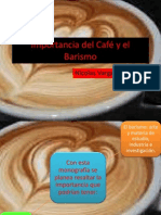 Importancia Del Café y El Barismo