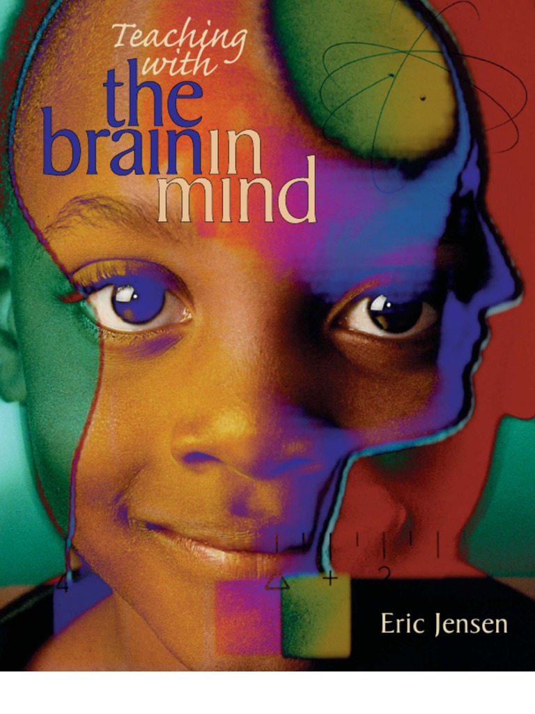 Teaching With The Brain in Mind by Eric Jensen | PDF