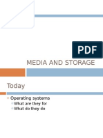 Media and Storage