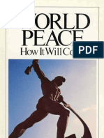 World Peace - How It Will Come By Herbert W Armstrong