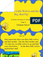 Three Little Wolves Defeat Big Bad Pig