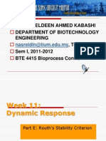 Nassereldeen Ahmed Kabashi Department of Biotechnology Engineering, Tel: Ext. 4524 Sem I, 2011-2012 BTE 4415 Bioprocess Control
