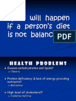 What Will Happen If A Person's Diet Is Not Balanced???