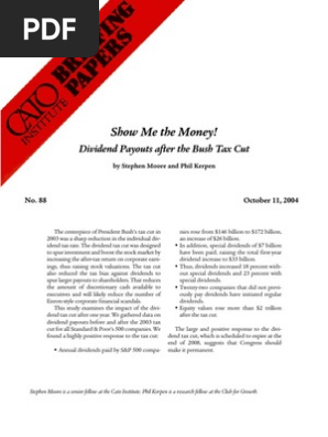 
    
    
    Show Me the Money! Dividend Payouts after the Bush Tax Cut Cato Briefing Paper No. 88
  
  
  