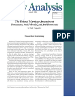 The Federal Marriage Amendment: Unnecessary, Anti-Federalist, and Anti-Democratic, Cato Policy Analysis No. 570