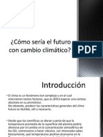 Cómo Sería El Futuro Con Cambio Climático