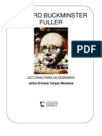 Richard Buckminster Fuller. Lecturas para Un Seminario. 2008