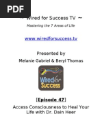 Access Consciousness To Heal Your Life With Dr Dain Heer Episode 47 Wired For Success Tv Pdf Consciousness Time