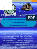 Caracter de La Estrategia