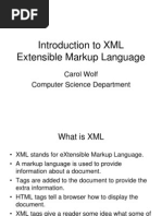 Introduction To XML Extensible Markup Language: Carol Wolf Computer Science Department