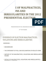 Powerpoint Presentation of the Evidence of Irregularities & Malpractices in the 2012 Presidential Election 