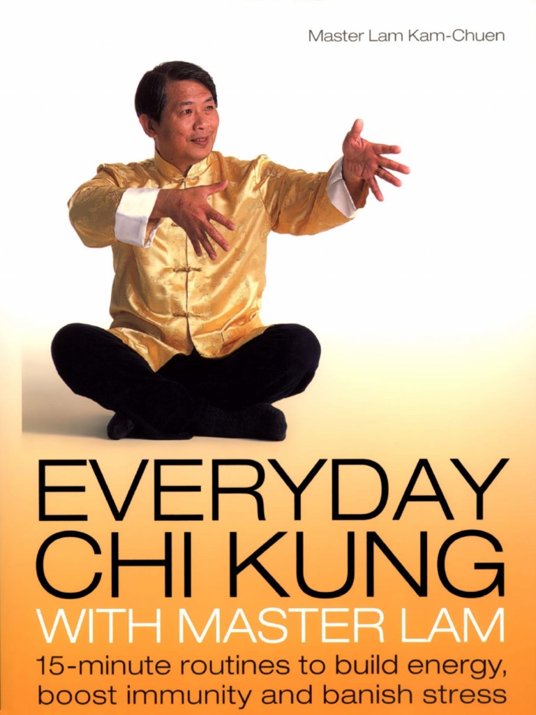Lam Kam Chuen - Everyday Chi Kung | PDF | Qigong | Chair