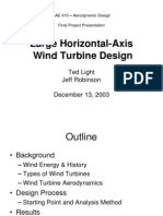 Large Horizontal-Axis Wind Turbine Design: Ted Light Jeff Robinson December 13, 2003