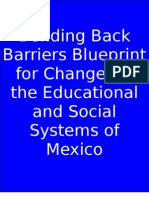 Bending Back Barriers Blueprint For Change For The Educational and Social Systems of Mexico