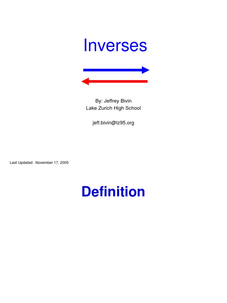 Inverses: By: Jeffrey Bivin Lake Zurich High School | PDF | Teaching ...