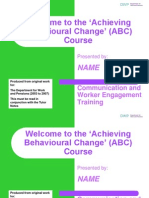 Welcome To The Achieving Behavioural Change (ABC) Course: Communication and Worker Engagement Training