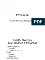 Physics 2C: Thermodynamics, Fluids, Waves