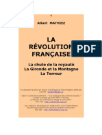 Albert MATHIEZ  La Révolution française La chute de la royauté La Gironde et la Montagne La Terre