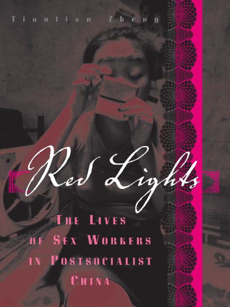 Rep Bp Xxx And Muder Chaina - Red Lights the Lives of Sex Workers in Postsocialist China ...
