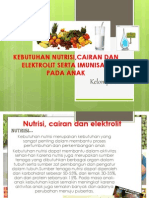 Kebutuhan Nutrisi, Cairan Dan Elektrolit Serta Imunisasi