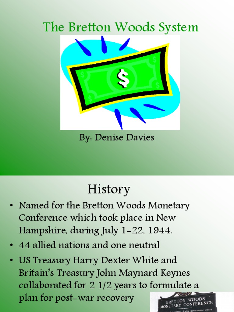 Bretton Woods | PDF | Bretton Woods System | International Monetary Fund