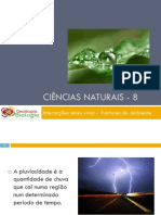 Powerpoint nr. 2 - Interacções seres vivos -Factores do Ambiente - Pluviosidade