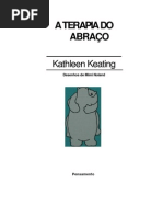 A Terapia do Abraço - Kathleen Keating