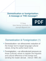 Domestication or Foreignization: A Message or The Message?