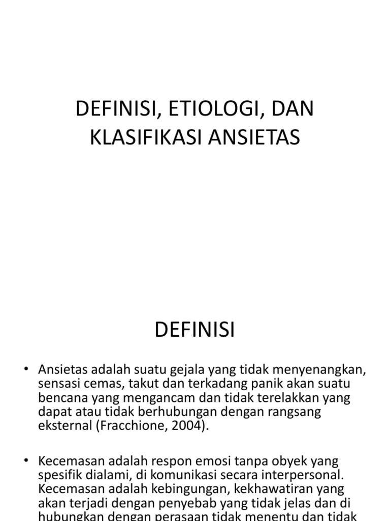 Definisi, Etiologi, Dan Klasifikasi Ansietas