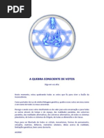 A QUEBRA CONSCIENTE DE VOTOS PARA FAZER PELA MANHÃ.docx