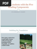 Helping Students With The Five Reading Components: by Kimberley Gilbert