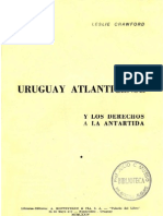 Uruguay Atlanticense y Los Derechos A La Antártida - Leslie Crawford, 1974
