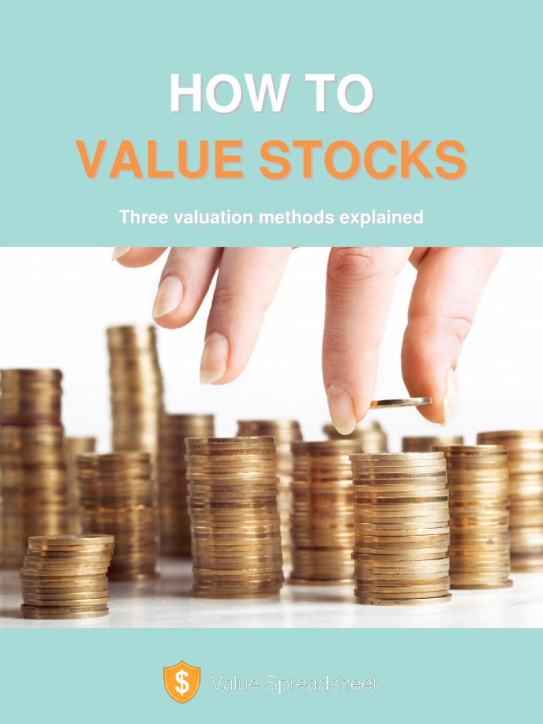 How to Value Stocks By Value Spreadsheet Value Investing
