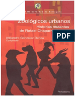 45952622 Alejandro Gonzalez Ochoa Zoologicos Urbanos Historias Mutantes de Rafael Chaparro Madiedo