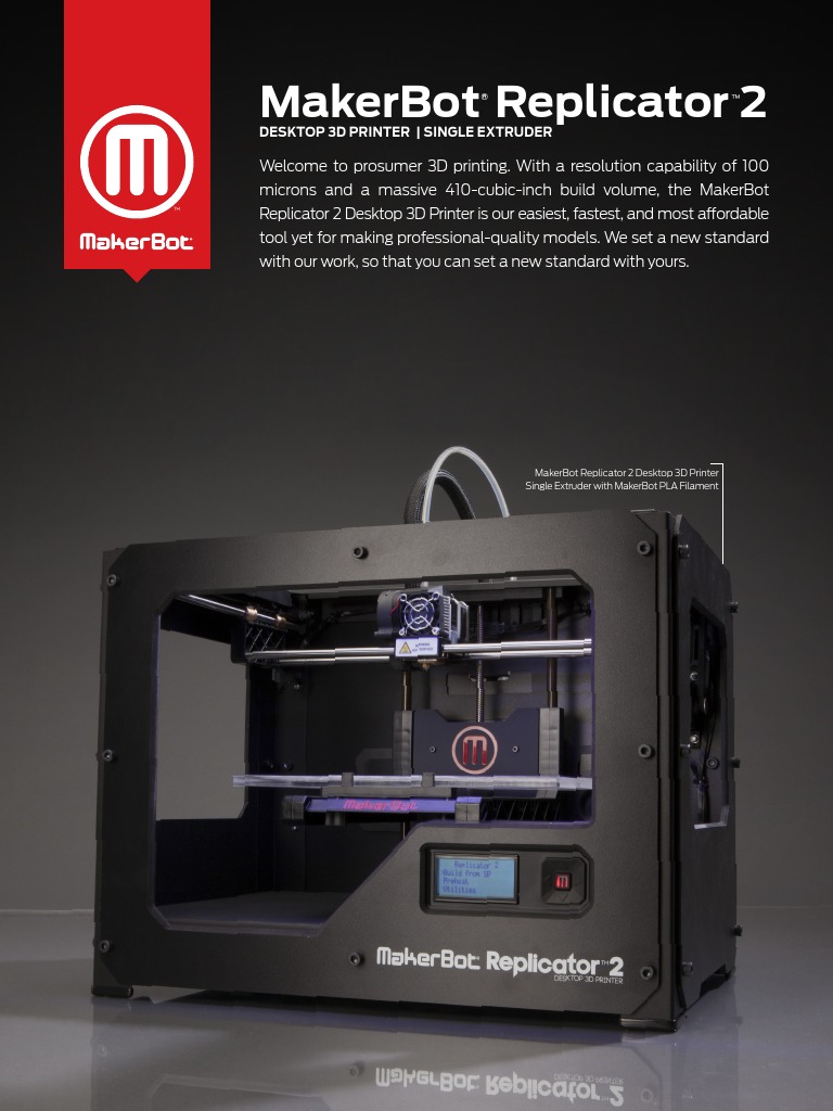 MakerBot Replicator 2 Brochure | PDF | 3 D Printing | Desktop Environment