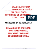 1era DECLARATORIA Circo rey Gitano.  Miércoles 24 Abril 2013.