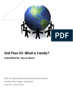 Unit Plan #3: What Is Family?: Submitted By: Alyce Mack