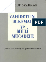 Turgut Özakman - Vahidettin, Mustafa Kemal Ve Milli Mücadele