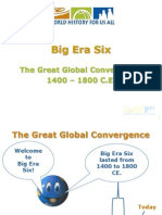Big Era Six: The Great Global Convergence 1400 - 1800 C.E