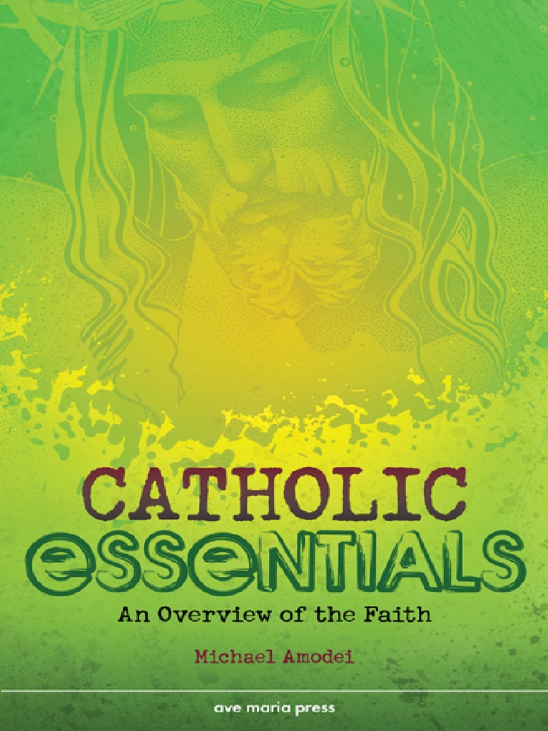 Catholic Essentials: An Overview of The Faith - Student Textbook | PDF ...