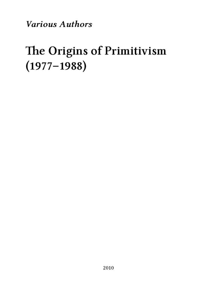 Various Authors The Origins of Primitivism 1977-1988 A4 | PDF | Marxism ...
