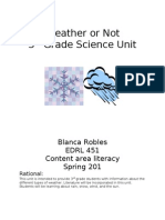 Weather or Not 3 Grade Science Unit: Blanca Robles EDRL 451 Content Area Literacy Spring 201